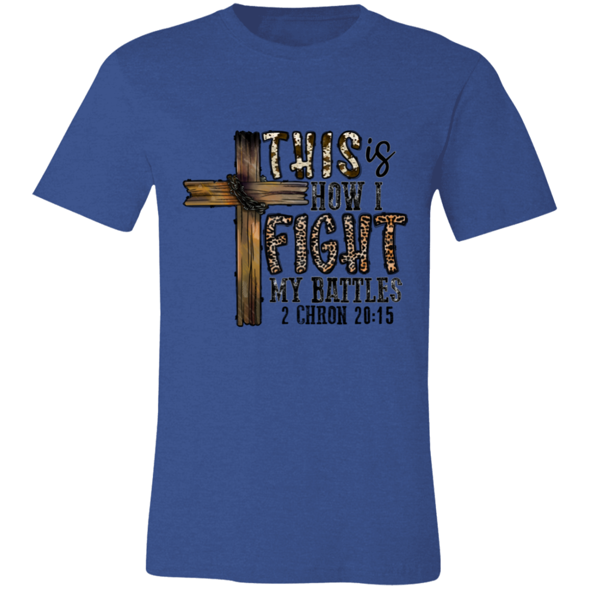 This Is I Fight My Battles Short-Sleeve T-Shirt