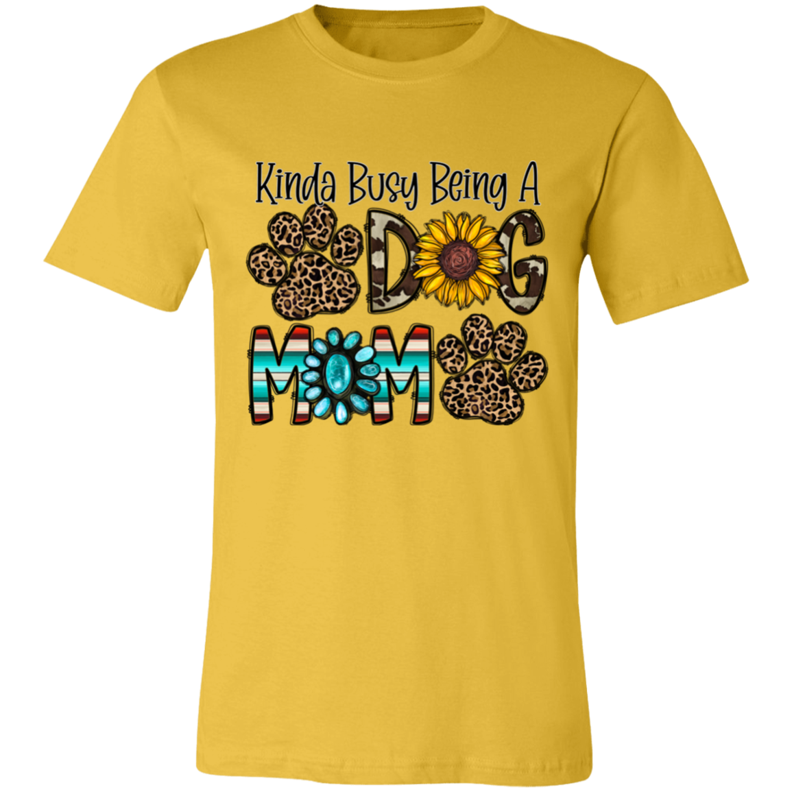 Kinda Busy Being A Dog Mom Short-Sleeve T-Shirt