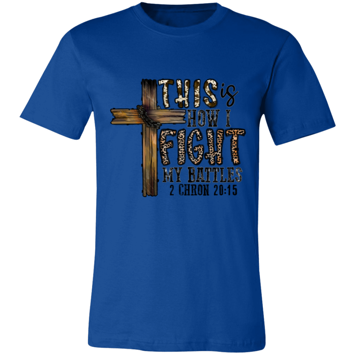 This Is I Fight My Battles Short-Sleeve T-Shirt