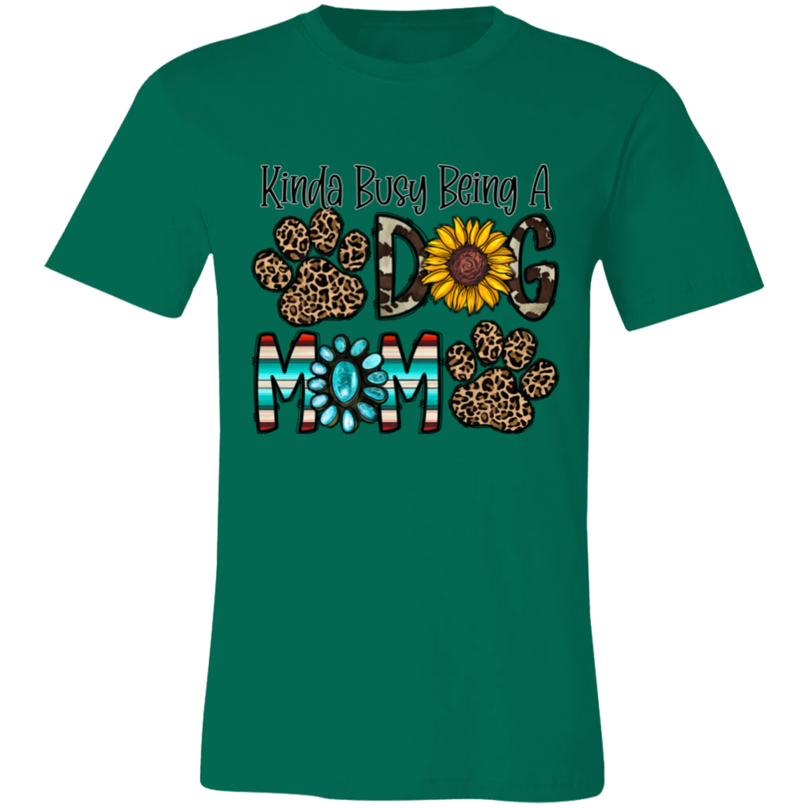 Kinda Busy Being A Dog Mom Short-Sleeve T-Shirt