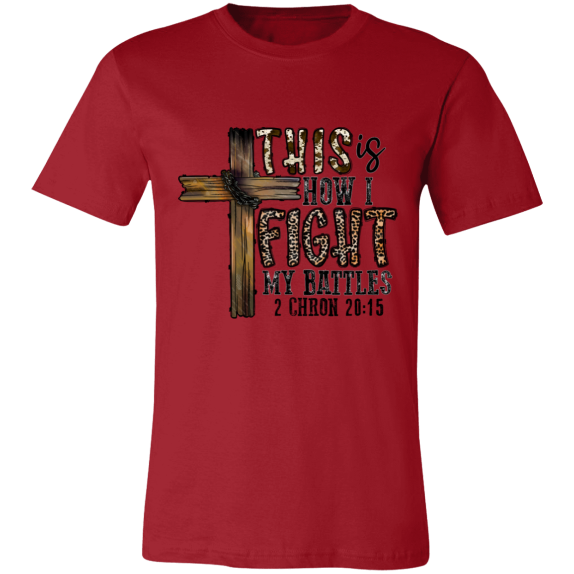 This Is I Fight My Battles Short-Sleeve T-Shirt