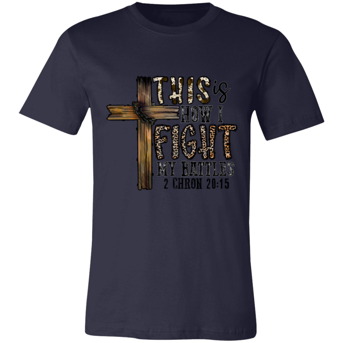 This Is I Fight My Battles Short-Sleeve T-Shirt