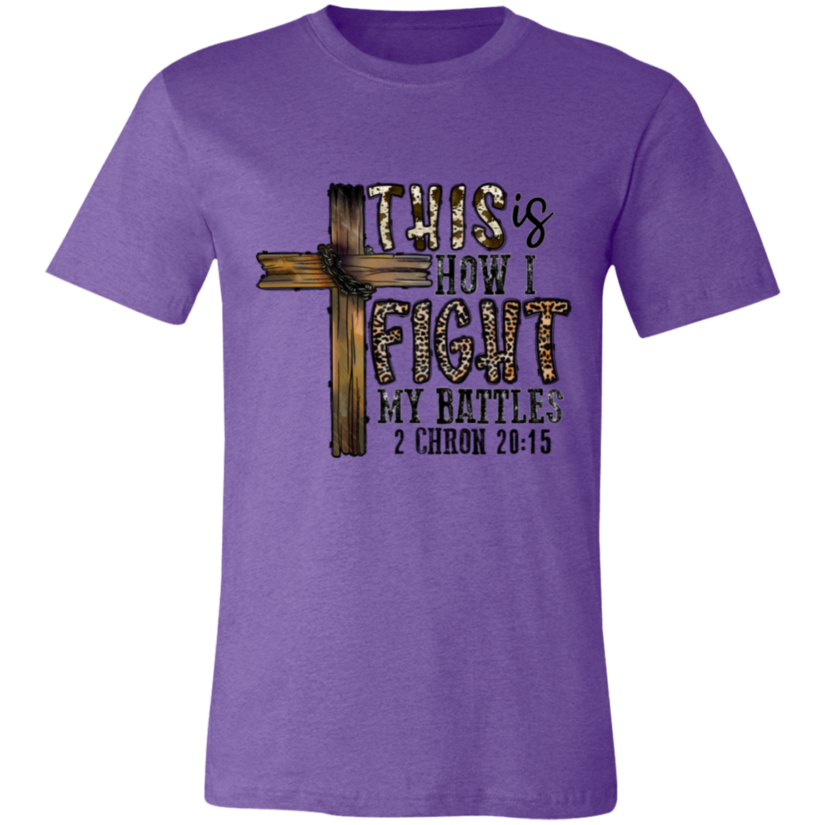 This Is I Fight My Battles Short-Sleeve T-Shirt